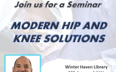 Modern Hip and Knee Solutions Seminar in Winter Haven